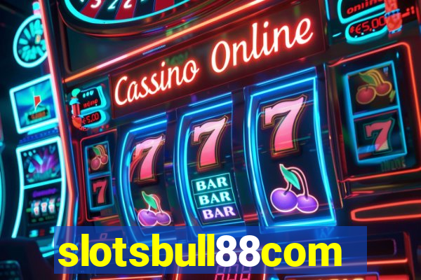 slotsbull88com