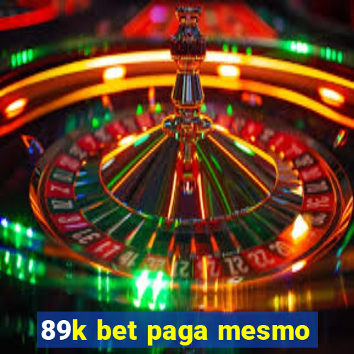 89k bet paga mesmo