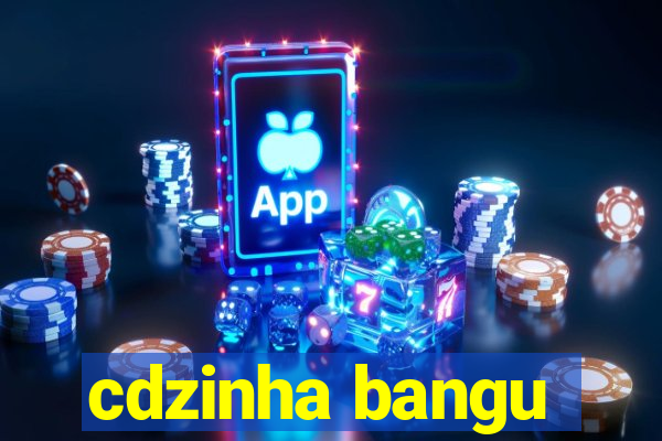 cdzinha bangu