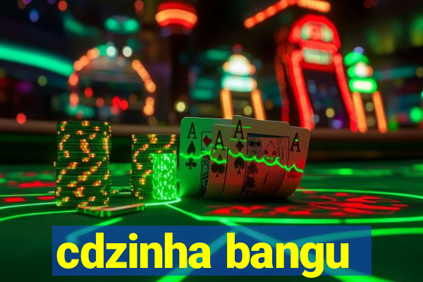 cdzinha bangu