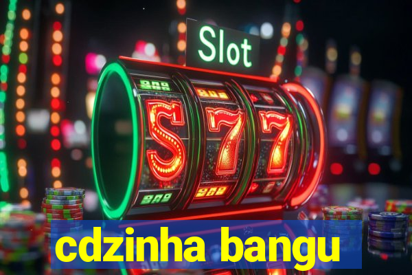 cdzinha bangu