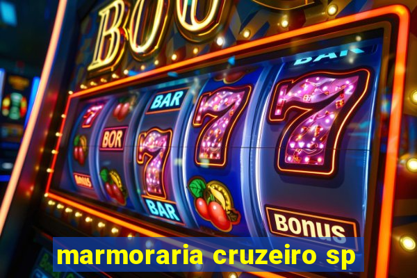 marmoraria cruzeiro sp