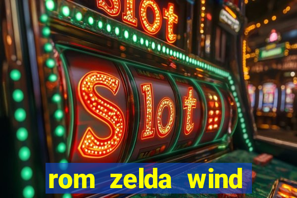 rom zelda wind waker pt br