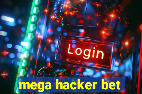 mega hacker bet