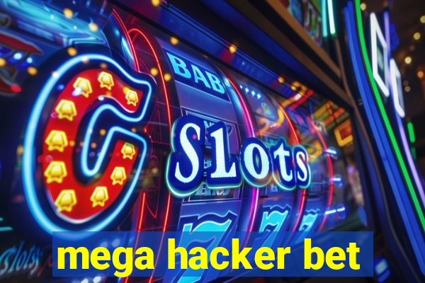 mega hacker bet