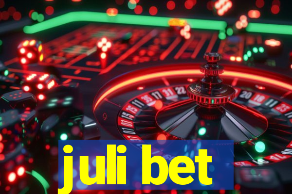 juli bet