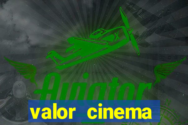 valor cinema shopping paralela