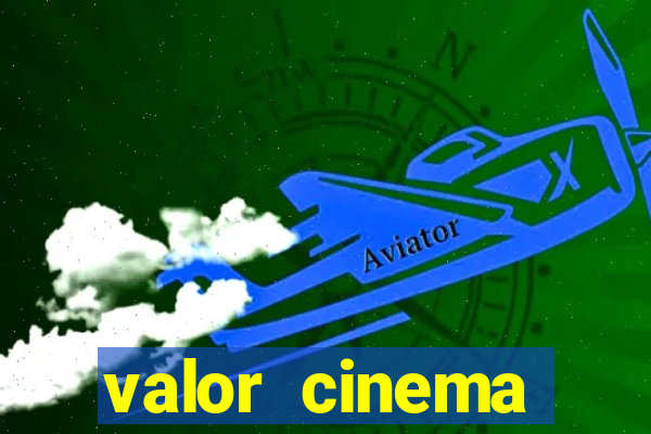 valor cinema shopping paralela