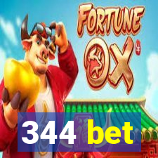 344 bet