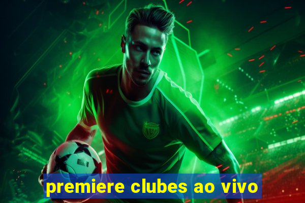 premiere clubes ao vivo