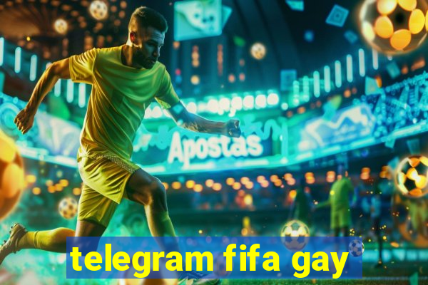 telegram fifa gay