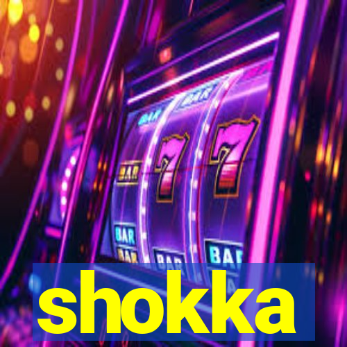 shokka