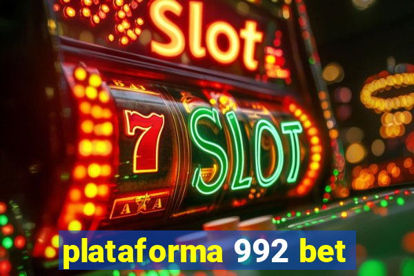 plataforma 992 bet