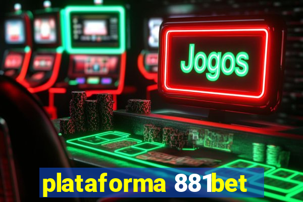 plataforma 881bet