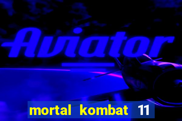 mortal kombat 11 apk android