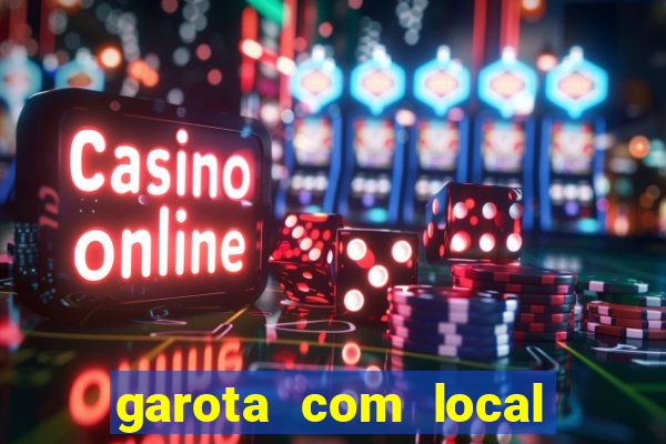 garota com local em joinville