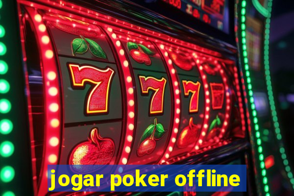 jogar poker offline