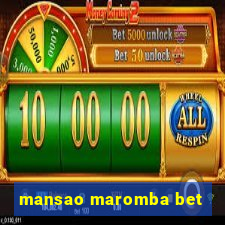 mansao maromba bet