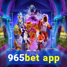 965bet app