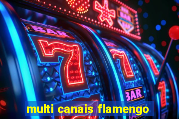 multi canais flamengo