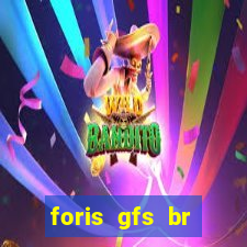 foris gfs br instituicao de pagamento ltda