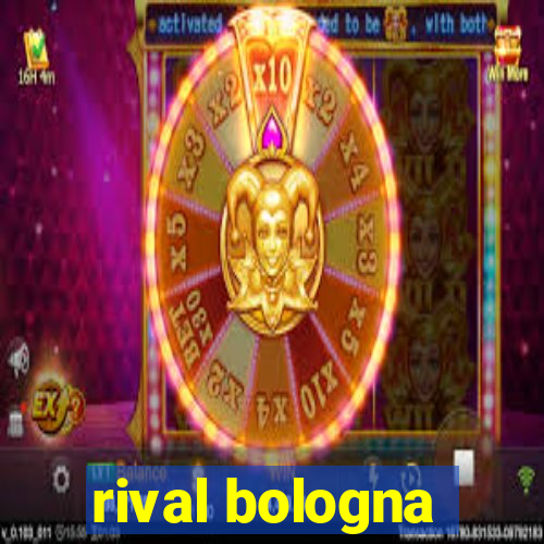 rival bologna