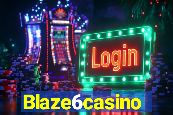 Blaze6casino