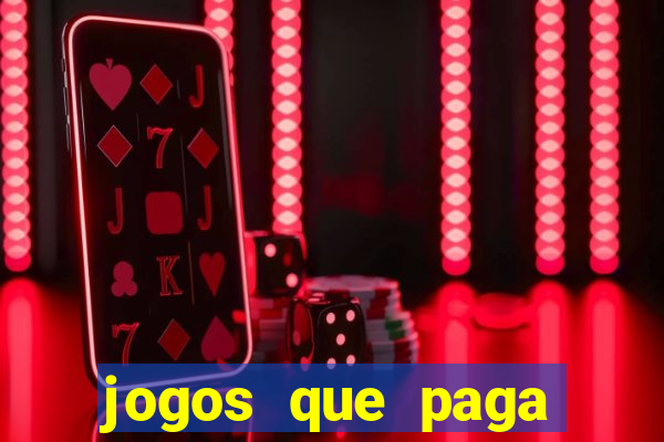 jogos que paga dinheiro de verdade no paypal