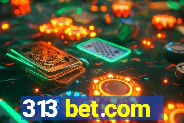 313 bet.com