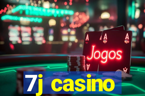 7j casino