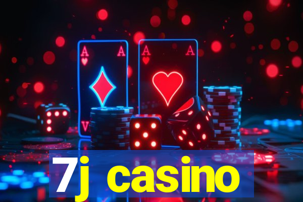 7j casino