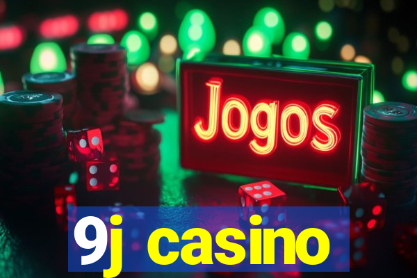 9j casino