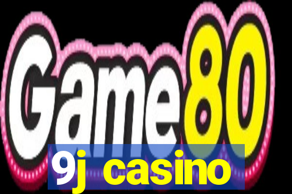 9j casino