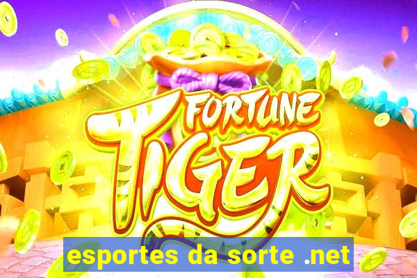 esportes da sorte .net