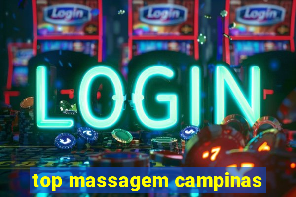 top massagem campinas