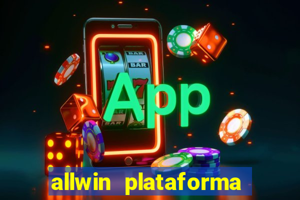 allwin plataforma de jogos