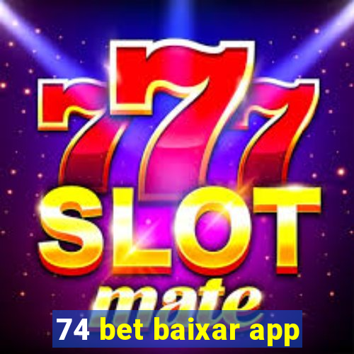 74 bet baixar app