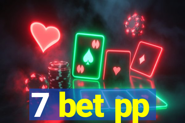 7 bet pp