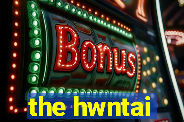 the hwntai