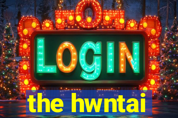 the hwntai