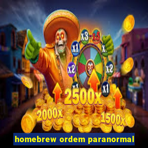 homebrew ordem paranormal