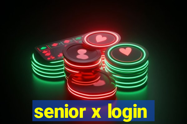 senior x login