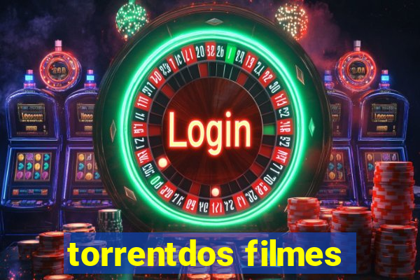 torrentdos filmes