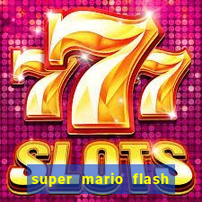 super mario flash click jogos