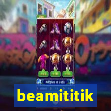 beamititik