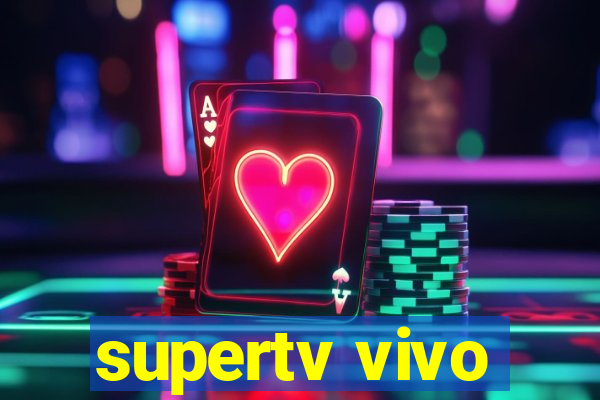 supertv vivo