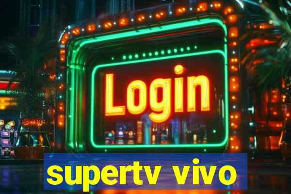 supertv vivo