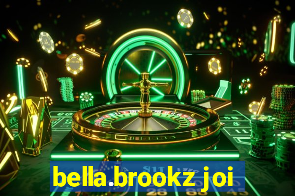 bella.brookz joi