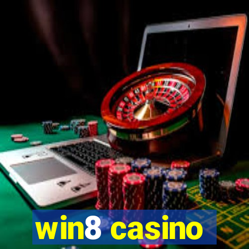 win8 casino