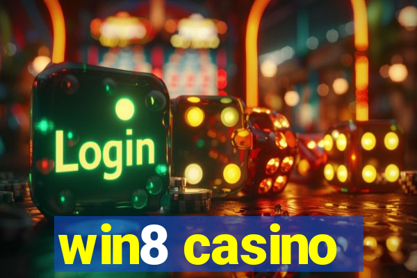 win8 casino